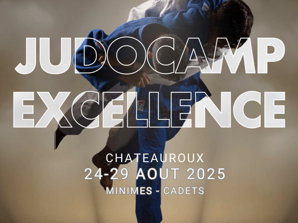 Image de l'actu 'JUDOCAMP EXCELLENCE MINIMES / CADETS - CHATEAUROUX - 24-29 AOUT 2025'